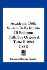 Accademia Delle Scienze Dello Istituto Di Bologna