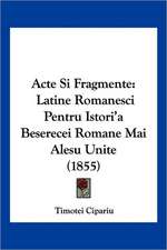 Acte Si Fragmente