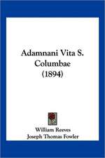 Adamnani Vita S. Columbae (1894)