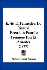 Ecrits Et Pamphlets De Rivarol