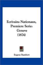 Ecrivains Nationaux, Premiere Serie