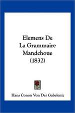 Elemens De La Grammaire Mandchoue (1832)