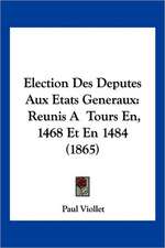 Election Des Deputes Aux Etats Generaux