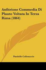 Anfitrione Commedia Di Plauto Voltata In Terza Rima (1864)