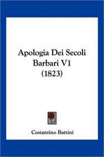 Apologia Dei Secoli Barbari V1 (1823)