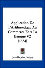 Application De L'Arithmetique Au Commerce Et A La Banque V2 (1824)