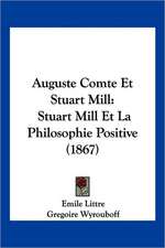 Auguste Comte Et Stuart Mill