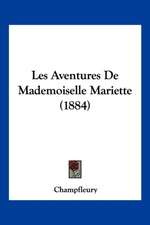 Les Aventures De Mademoiselle Mariette (1884)