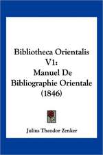 Bibliotheca Orientalis V1