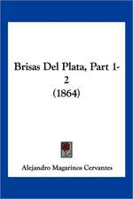 Brisas Del Plata, Part 1-2 (1864)