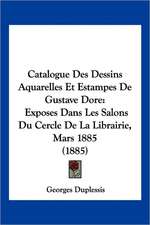 Catalogue Des Dessins Aquarelles Et Estampes De Gustave Dore