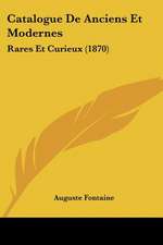 Catalogue De Anciens Et Modernes