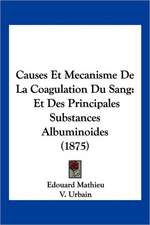 Causes Et Mecanisme De La Coagulation Du Sang