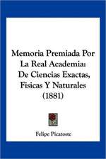 Memoria Premiada Por La Real Academia