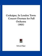 Cockaigne, In London Town