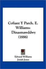 Cofiant Y Parch. E. Williams