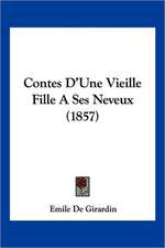 Contes D'Une Vieille Fille A Ses Neveux (1857)