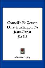 Corneille Et Gerson Dans L'Imitation de Jesus-Christ (1841)