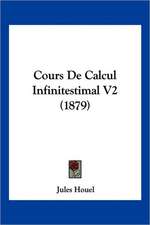 Cours De Calcul Infinitestimal V2 (1879)