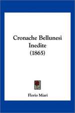 Cronache Bellunesi Inedite (1865)