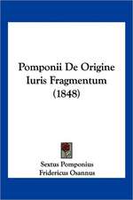 Pomponii De Origine Iuris Fragmentum (1848)