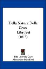 Della Natura Della Cose