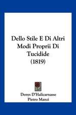 Dello Stile E Di Altri Modi Proprii Di Tucidide (1819)