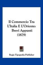 Il Commercio Tra L'Italia E L'Oriente