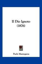 Il Dio Ignoto (1876)