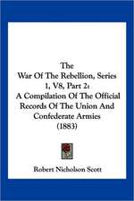 The War Of The Rebellion, Series 1, V8, Part 2