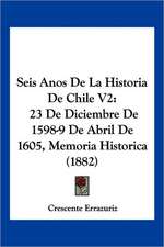 Seis Anos De La Historia De Chile V2