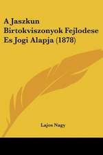 A Jaszkun Birtokviszonyok Fejlodese Es Jogi Alapja (1878)