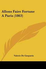 Allons Faire Fortune Aparis (1863)