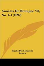 Annales De Bretagne V8, No. 1-4 (1892)