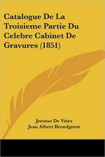 Catalogue De La Troisieme Partie Du Celebre Cabinet De Gravures (1851)