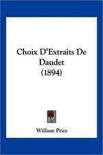 Choix D'Extraits De Daudet (1894)