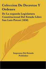 Coleccion De Decretos Y Ordenes