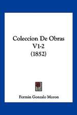 Coleccion De Obras V1-2 (1852)