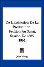 De L'Extinction De La Prostitution