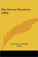 Des Greves Ouvrieres (1884)