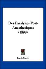 Des Paralysies Post-Anesthesiques (1898)