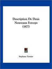 Description De Deux Nouveaux Forceps (1877)