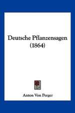 Deutsche Pflanzensagen (1864)