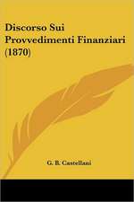 Discorso Sui Provvedimenti Finanziari (1870)