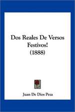 Dos Reales De Versos Festivos! (1888)