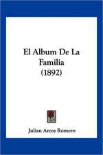 El Album De La Familia (1892)