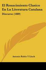 El Renacimiento Clasico En La Literatura Catalana