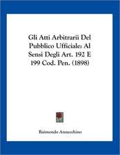 Gli Atti Arbitrarii Del Pubblico Ufficiale