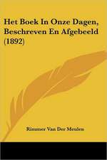 Het Boek In Onze Dagen, Beschreven En Afgebeeld (1892)