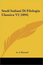 Studi Italiani Di Filologia Classica V2 (1894)